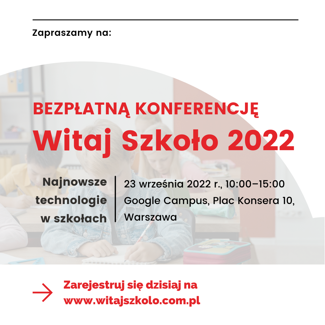 Wracamy z 2. edycją konferencji Witaj Szkoło! 🎉